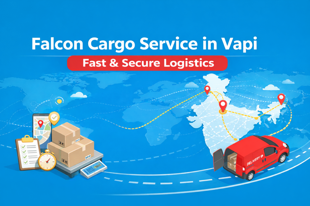 Cargo Service in Vapi – Seamless Freight & Logistics by Falcon Cargo